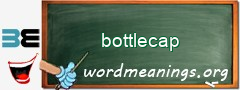 WordMeaning blackboard for bottlecap